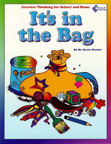 Imagen de archivo de It's In the Bag: Creative Thinking for School and Home a la venta por Once Upon A Time Books