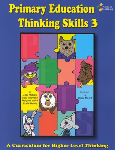 Primary Education Thinking Skills Curriculum - 3 (9781880505878) by Jody Nichols; Sally Thomson; Margaret Wolfe