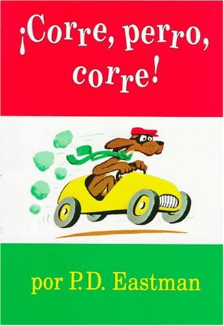 Â¡Corre, perro, corre! (9781880507209) by Eastman, P. D.