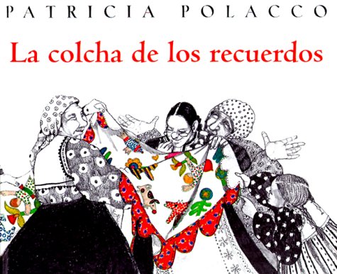 Beispielbild fr La Colcha de Recuerdos = The Keeping Quilt zum Verkauf von ThriftBooks-Atlanta