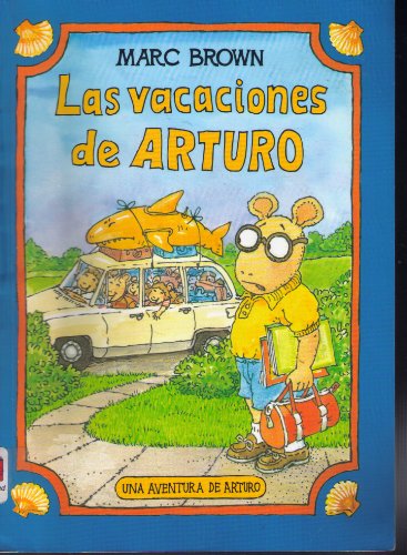 Beispielbild fr Las Vacaciones de Arturo (Spanish Edition) zum Verkauf von Front Cover Books