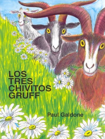 

Los Tres Chivitos Gruff/Three Billy Goats Gruff (Spanish Edition)