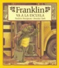 9781880507858: Franklin Va a la Escuela = Franklin Goes to School (Franklin the Turtle)