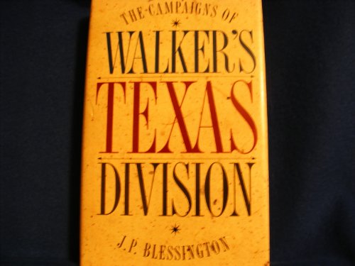 9781880510049: The Campaigns of Walker's Texas Division