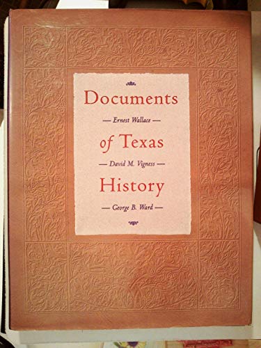 Documents of Texas History (9781880510087) by Wallace, Ernest; Vigness, David M.