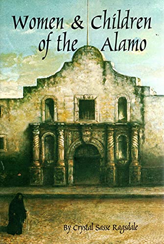 Beispielbild fr The Women and Children of the Alamo zum Verkauf von Books From California