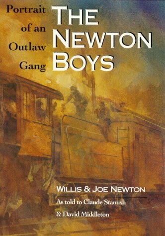 Beispielbild fr The Newton Boys: Portrait of an Outlaw Gang zum Verkauf von ThriftBooks-Atlanta