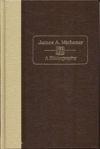 Beispielbild fr James A. Michener : A Bibliography zum Verkauf von Vagabond Books, A.B.A.A.