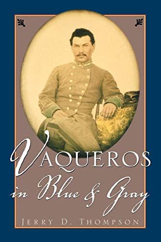 Imagen de archivo de Vaqueros in Blue and Gray a la venta por ThriftBooks-Dallas