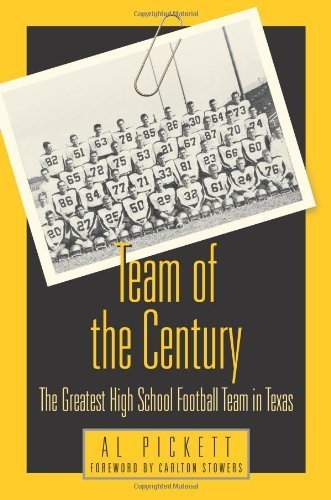 Stock image for Team of the Century The Greatest High School Football Team in Texas for sale by PBShop.store US