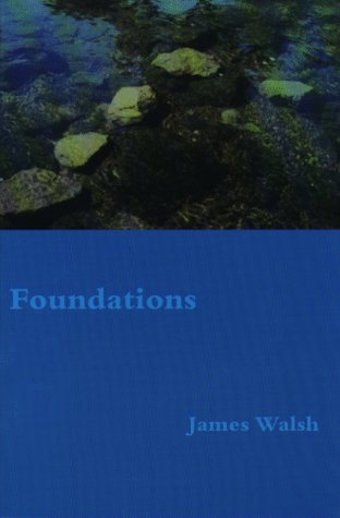 Foundations (9781880516188) by Walsh, James