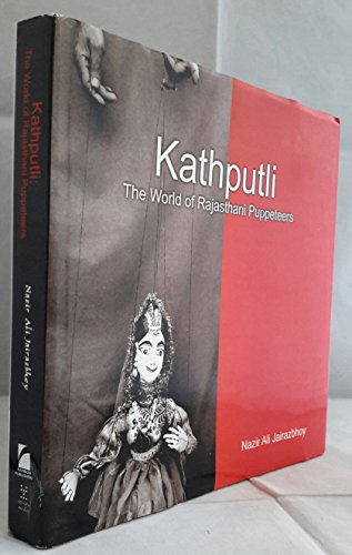 9781880519301: Kathputli: The World of Rajasthani Puppeteers