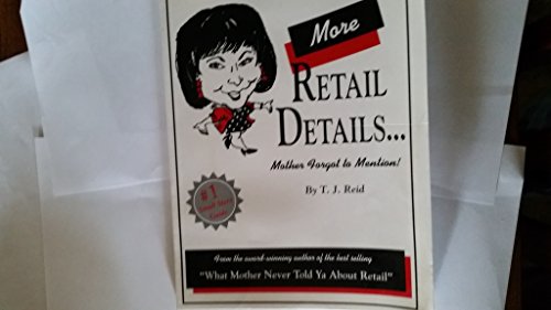 Stock image for More Retail Details Mother Forgot to Mention for sale by Ergodebooks