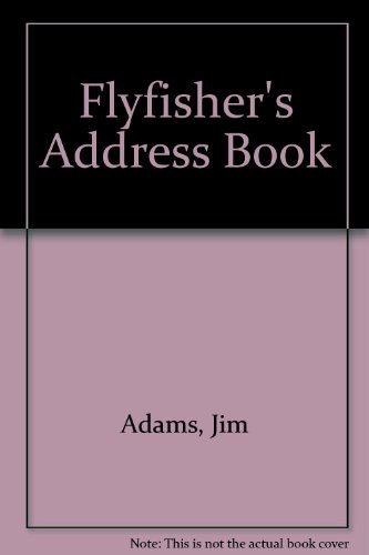 Imagen de archivo de FLYFISHERS'S ADDRESS BOOK. a la venta por ADAMS ANGLING BOOKS