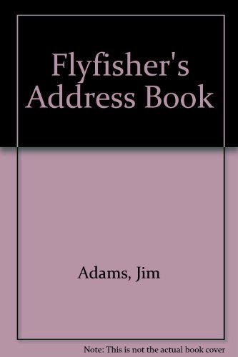Stock image for FLYFISHERS'S ADDRESS BOOK. for sale by ADAMS ANGLING BOOKS