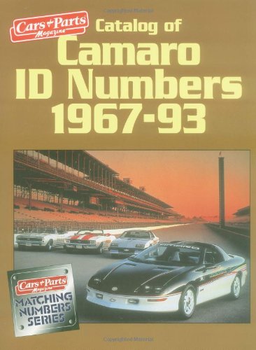 Beispielbild fr Catalog of Camaro I.D. Numbers 1967-93 (Matching Number Series) zum Verkauf von SecondSale