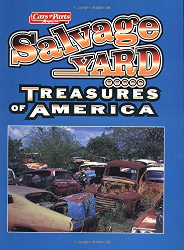 Stock image for Salvage Yard Treasures of America for sale by John M. Gram