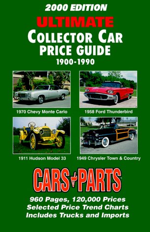 Beispielbild fr 2000 Edition Ultimate Collector Car Price Guide 1900-1990 zum Verkauf von Half Price Books Inc.
