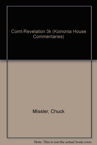 Comt-Revelation 3k (Koinonia House Commentaries) (9781880532003) by [???]