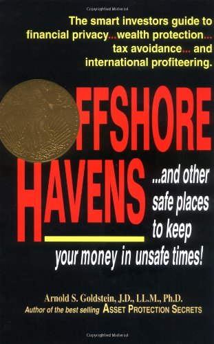 Beispielbild fr Offshore Havens: Using an International Entity for Asset Protection zum Verkauf von Wonder Book