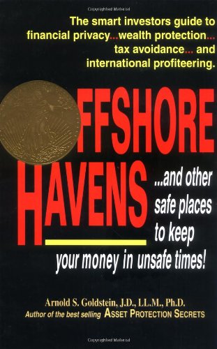 Stock image for Offshore Havens: Using an International Entity for Asset Protection for sale by Wonder Book