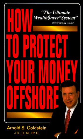 Imagen de archivo de How to Protect You Money Offshore a la venta por ThriftBooks-Dallas