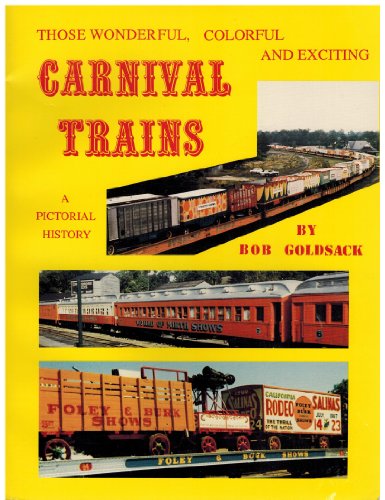 9781880545003: Those Wonderful, Colorful & Exciting Carnival Trains