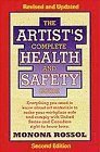 Stock image for The Artist's Complete Health and Safety Guide for sale by Better World Books