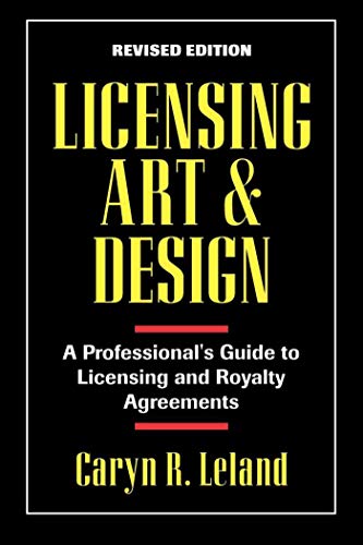 Beispielbild fr Licensing Art and Design: A Professional's Guide to Licensing and Royalty Agreements zum Verkauf von BooksRun