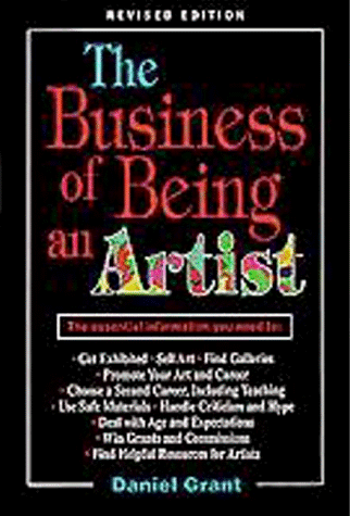 Beispielbild fr The Business of Being an Artist zum Verkauf von Wonder Book