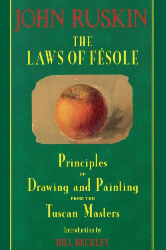 9781880559444: The Laws of Fesole: Principles of Drawing and Painting from the Tuscan Masters