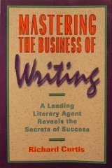 Imagen de archivo de Mastering the Business of Writing a la venta por Bookmarc's