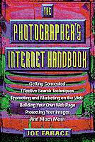 Beispielbild fr The Photographer's Internet Handbook zum Verkauf von Better World Books