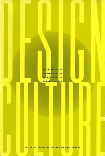 Stock image for Design Culture : An Anthology of Writing from the AIGA Journal of Graphic Design for sale by Better World Books