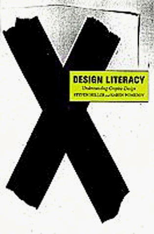 Imagen de archivo de Design Literacy: Understanding Graphic Design a la venta por BookEnds Bookstore & Curiosities