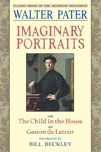9781880559772: Imaginary Portraits: With the Child in the House and Gaston de Latour (Aesthetics Today)