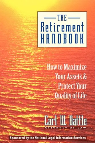 9781880559963: The Retirement Handbook: How to Maximize Your Assets and Protect Your Quality of Life