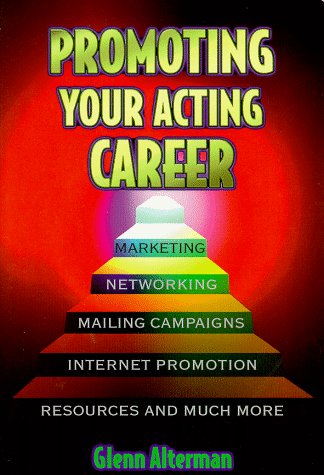 9781880559970: Promoting Your Acting Career