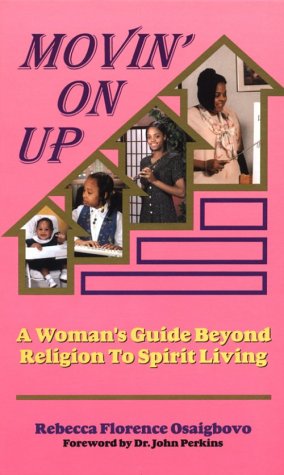 9781880560556: Movin' on Up: A Woman's Guide Beyond Religion to Spirit Living