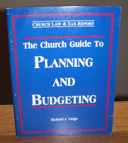 Stock image for The Church Guide to Planning and Budgeting (Church Law & Tax Report) for sale by HPB-Red