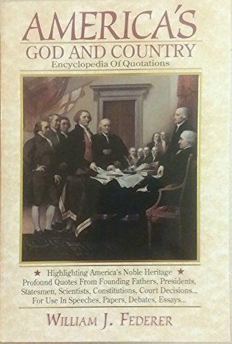 Imagen de archivo de America's God and Country Encyclopedia of Quotations a la venta por ZBK Books