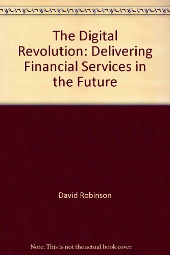 9781880572276: The Digital Revolution: Delivering Financial Services in the Future