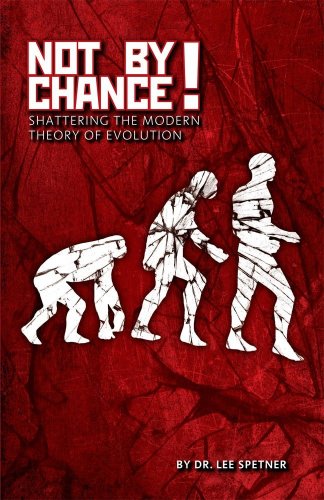 Imagen de archivo de Not by Chance! Shattering the Modern Theory of Evolution a la venta por SecondSale