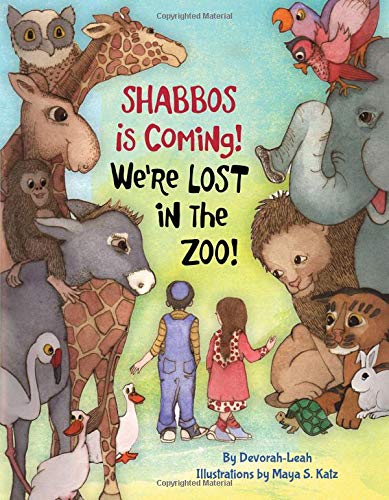 Beispielbild fr Shabbos Is Coming! We're Lost in the Zoo zum Verkauf von Front Cover Books
