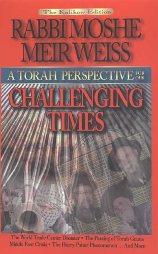 Stock image for A Torah Perspective for Our Challenging Lives Weiss, Moshe Meir for sale by Langdon eTraders