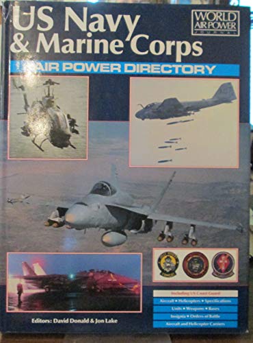 Imagen de archivo de US Navy & Marine Corps Air Power Directory (World Air Power Journal) a la venta por HPB-Red
