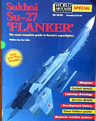 Stock image for Sukhoi Su-27 Flanker (World Air Power Journal Special) for sale by Bank of Books