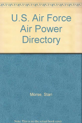 Beispielbild fr U.S. Air Force Air Power Directory zum Verkauf von Books From California