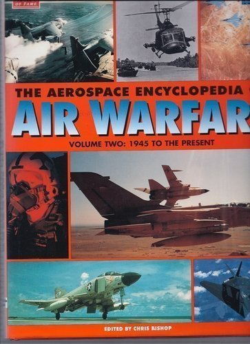Imagen de archivo de The Aerospace Encyclopedia of Air Warfare, Vol. 2: 1945 to the Present (World Air Power Journal) a la venta por HPB-Emerald