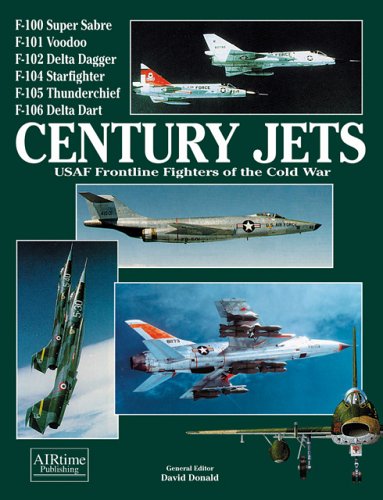 Beispielbild fr Century Jets: USAF Frontline Fighters of the Cold War zum Verkauf von WeBuyBooks